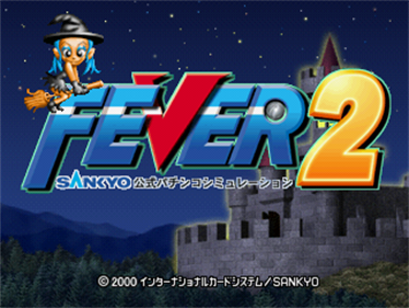 Fever 2: Sankyo Koushiki Pachinko Simulation - Screenshot - Game Title Image