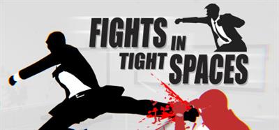 Fights in Tight Spaces - Banner Image