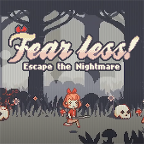 Fear Less!: Escape the Nightmare