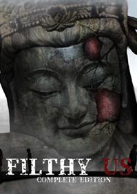 Filthy Us: Complete Edition