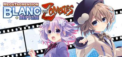 MegaTagmension Blanc + Neptune VS Zombies - Banner Image