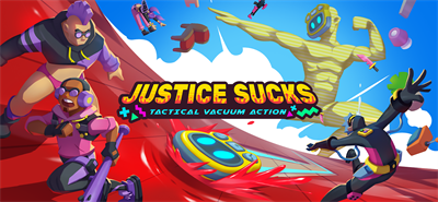 JUSTICE SUCKS: Tactical Vacuum Action - Banner Image