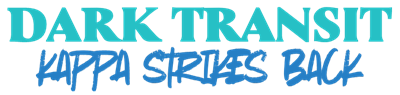 Dark Transit II: Kappa Strikes Back - Clear Logo Image