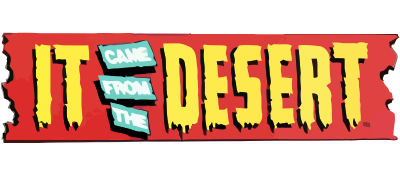 It Came from the Desert - Clear Logo Image