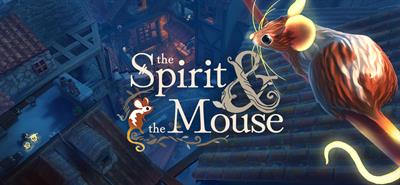 The Spirit & the Mouse - Banner Image