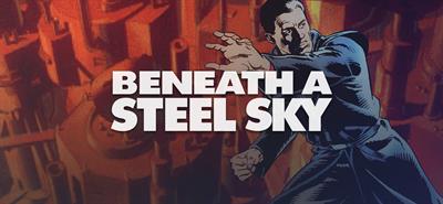 Beneath a Steel Sky - Banner Image
