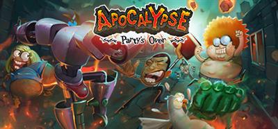 Apocalypse: Party's Over - Banner