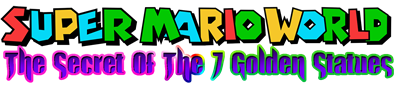 Super Mario World: The Secret of the 7 Golden Statues - Clear Logo Image