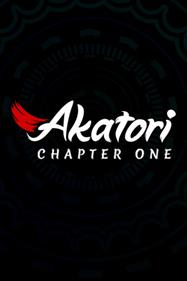 Akatori Сhapter One