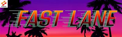 Fast Lane - Arcade - Marquee Image