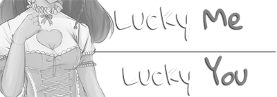 Lucky Me, Lucky You - Banner Image