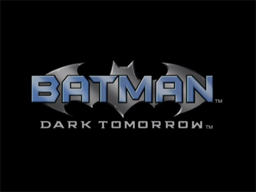 Batman: Dark Tomorrow - Screenshot - Game Title Image
