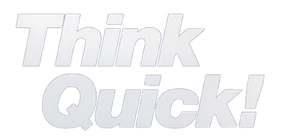Think Quick! - Clear Logo Image