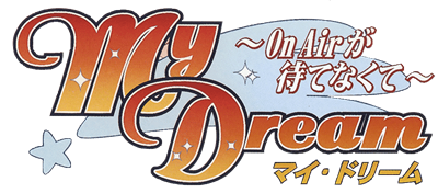 My Dream: On Air ga Matenakute - Clear Logo Image