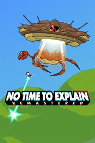 No Time To Explain: Remastered - Box - Front Image