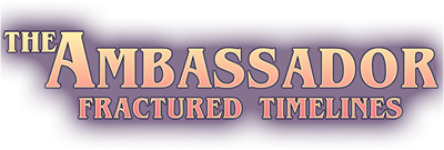 The Ambassador: Fractured Timelines - Clear Logo Image