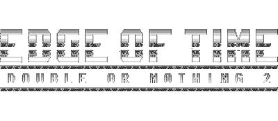 Edge of Time: Double or Nothing 2 - Clear Logo Image