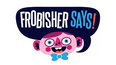Frobisher Says! - Banner Image