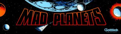 Mad Planets - Arcade - Marquee Image