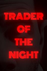 Trader of the Night
