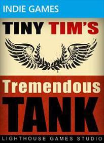 Tiny Tim's Tremendous Tank