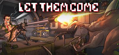 Let Them Come - Banner Image