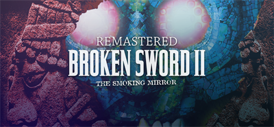 Broken Sword 2: Remastered - Banner Image
