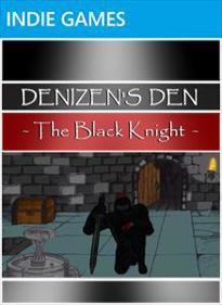 Denizen's Den: The Black Knight