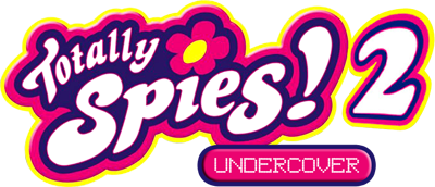 Totally Spies! 2: Undercover - Clear Logo Image