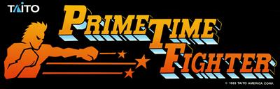 Prime Time Fighter - Arcade - Marquee Image