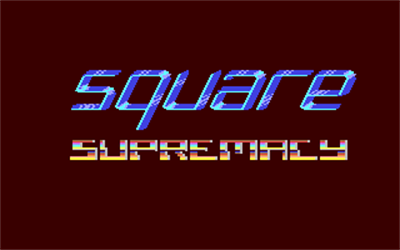 Square Supremacy - Screenshot - Game Title Image