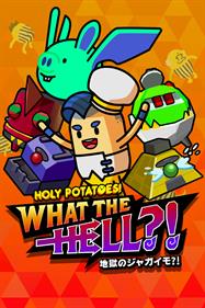 Holy Potatoes: What The Hell?! - Box - Front Image