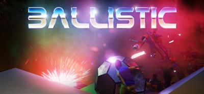 Ballistic - Banner Image