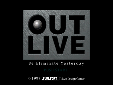 Out Live: Be Eliminate Yesterday - Screenshot - Game Title Image