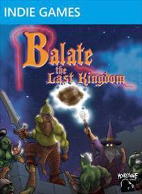 Balate: The Last Kingdom