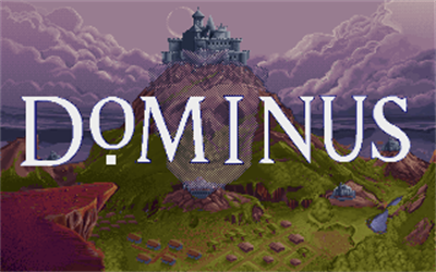 Dominus - Screenshot - Game Title Image