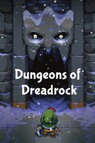 Dungeons of Dreadrock - Box - Front Image