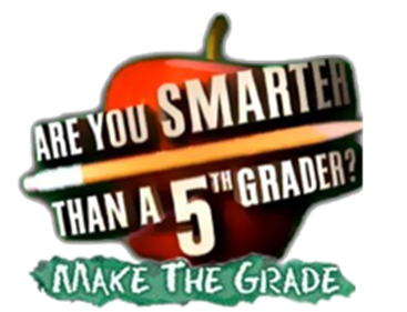 Are You Smarter Than a 5th Grader? Make the Grade - Clear Logo Image