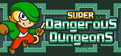 Super Dangerous Dungeons - Banner Image