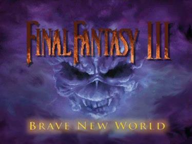 Final Fantasy VI: Brave New World - Screenshot - Game Title