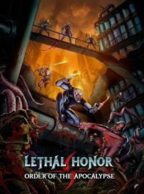 Lethal Honor - Order of the Apocalypse
