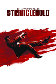 John Woo Presents Stranglehold - Fanart - Box - Front Image