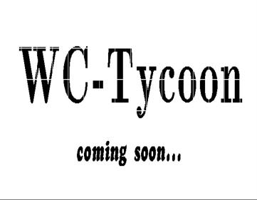 WC Tycoon - Screenshot - Game Title Image