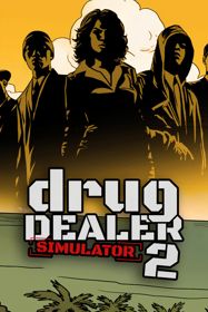 Drug Dealer Simulator 2 