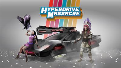 Hyperdrive Massacre - Advertisement Flyer - Front Image