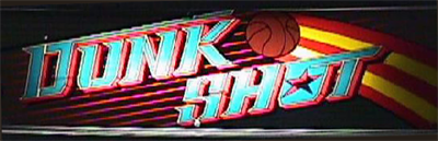 Dunk Shot - Arcade - Marquee Image