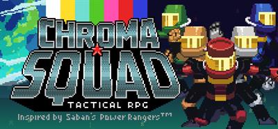 Chroma Squad - Banner Image