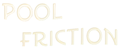 Pool Friction - Clear Logo Image