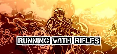 RUNNING WITH RIFLES - Banner Image