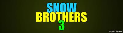 Snow Brothers 3: Magical Adventure - Arcade - Marquee Image